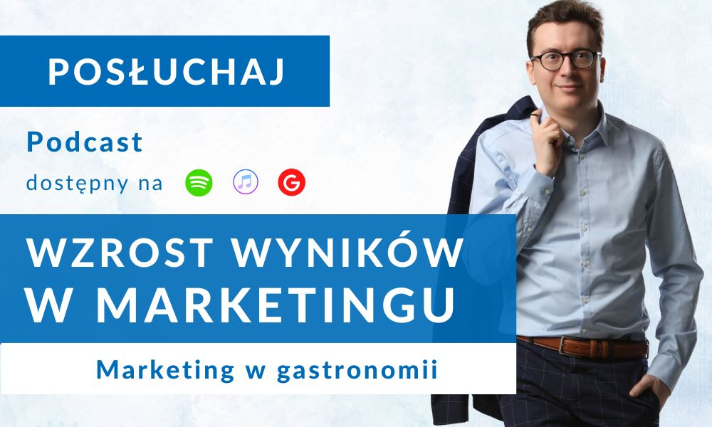 Podcast wzrost wyników w marketingu, Marketing w gastronomii, czym się wyróżnia? – Wywiad z Rafałem Narwojszem